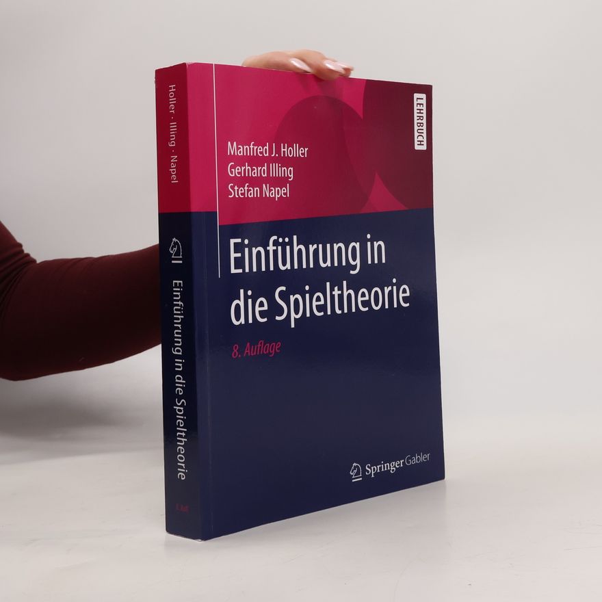 Manfred J. Holler Einführung in die Spieltheorie