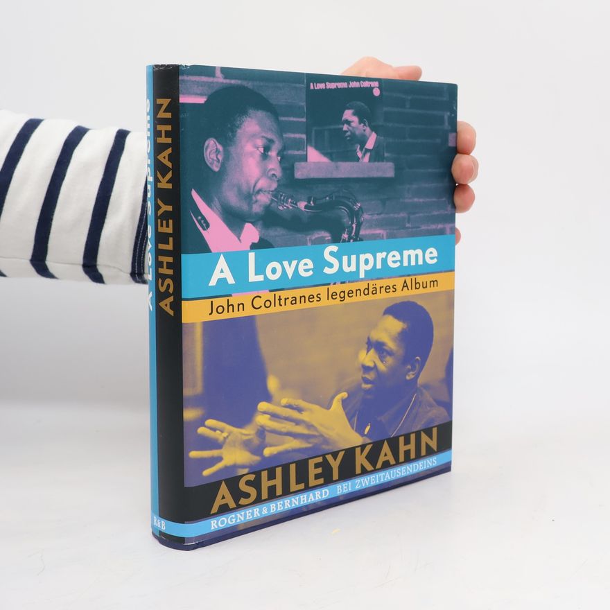 Ashley Kahn A love supreme