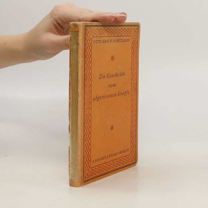 Otto Erich Hartleben Die Geschichte vom abgerissenen Knopfe