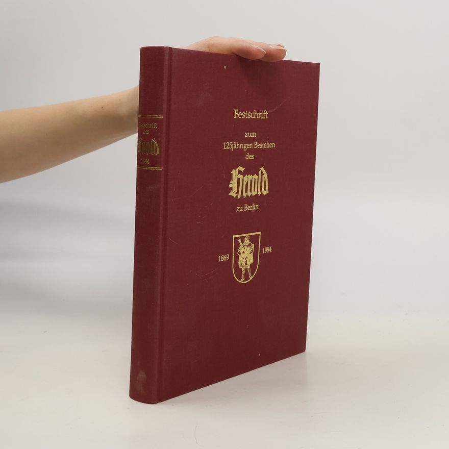 Bernhart Jähnig Festschrift zum 125jährigen Bestehen des Herold zu Berlin