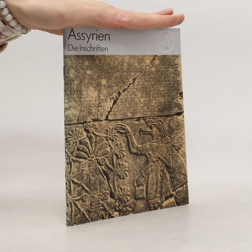Collectif d'auteurs Assyrien. Die Inschriften