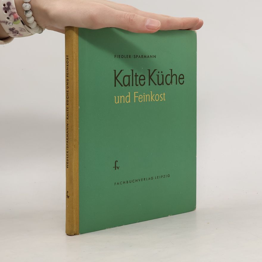 Autorenkollektiv Kalte Küche und Feinkost