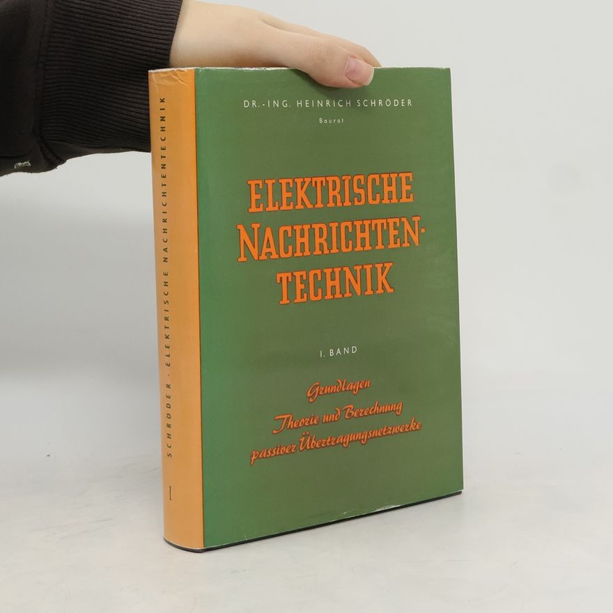 Heinrich Schröder Elektrische Nachrichtentechnik