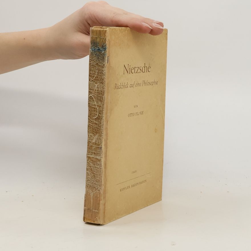Otto Flake Nietzsche Rückblick auf eine Philosophie