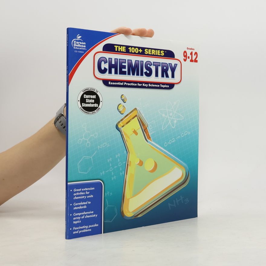 Carson-Dellosa Publishing Staff The 100+ Series: Chemistry