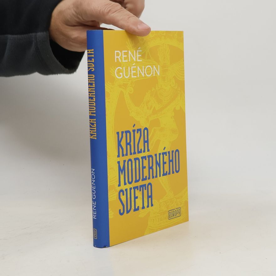 René Guénon Kríza moderného sveta