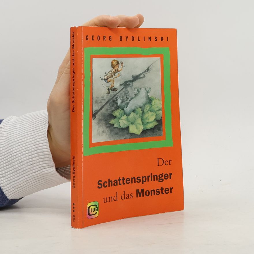 Georg Bydlinski Der Schattenspringer und das Monster