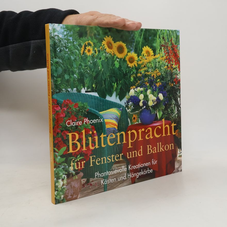 Claire Phoenix Blütenpracht für Fenster und Balkon