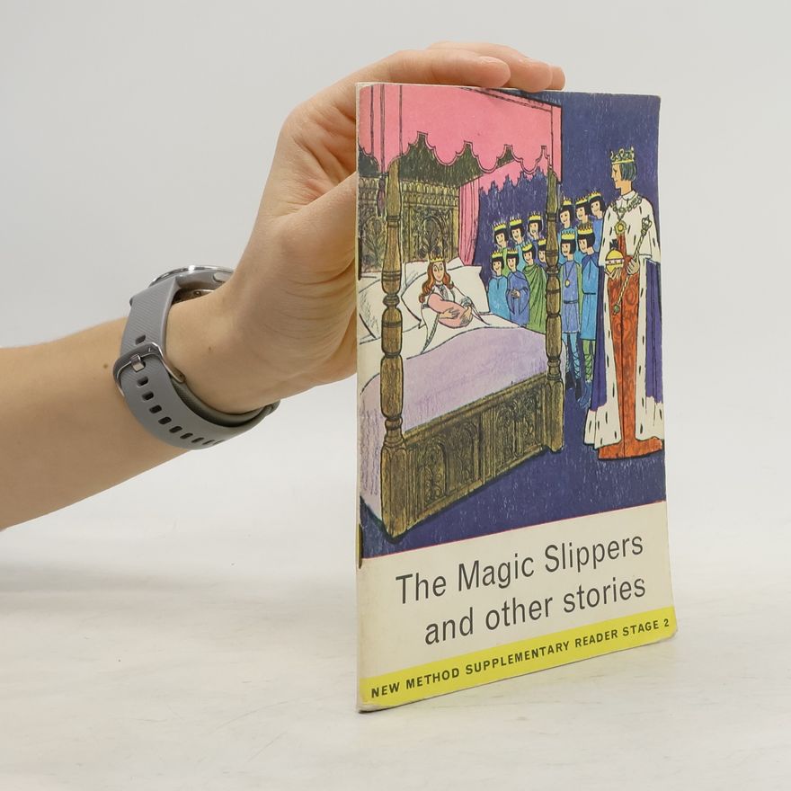 Betty Lumsden Milne New Method Supplementary Readers - 2: The Magic Slippers and Other Stories