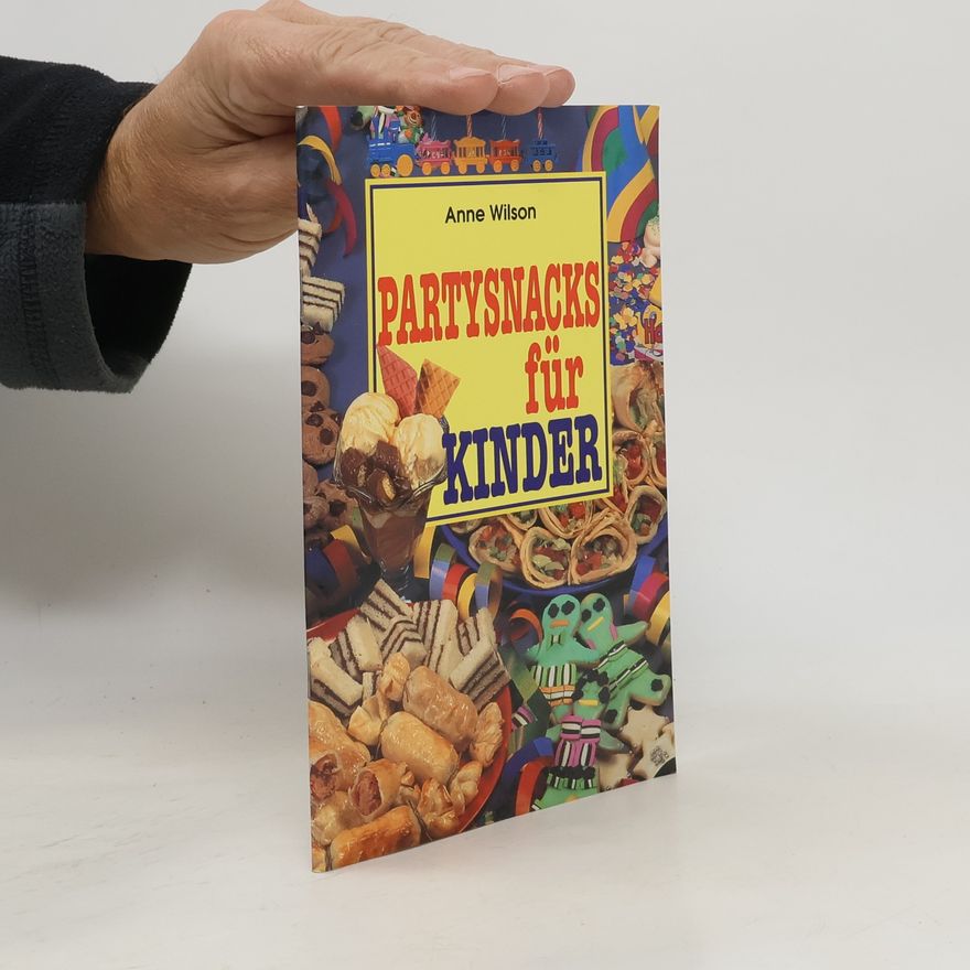 Anne Wilson Partysnacks für Kinder