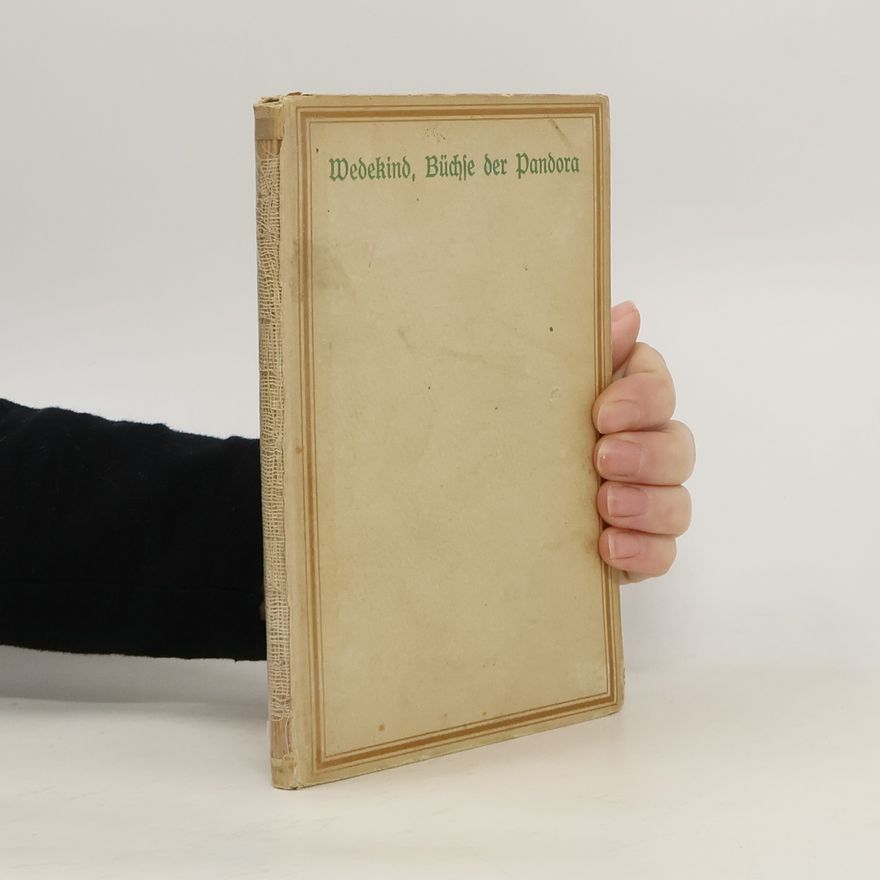 Frank Wedekind Die Büchse der Pandora