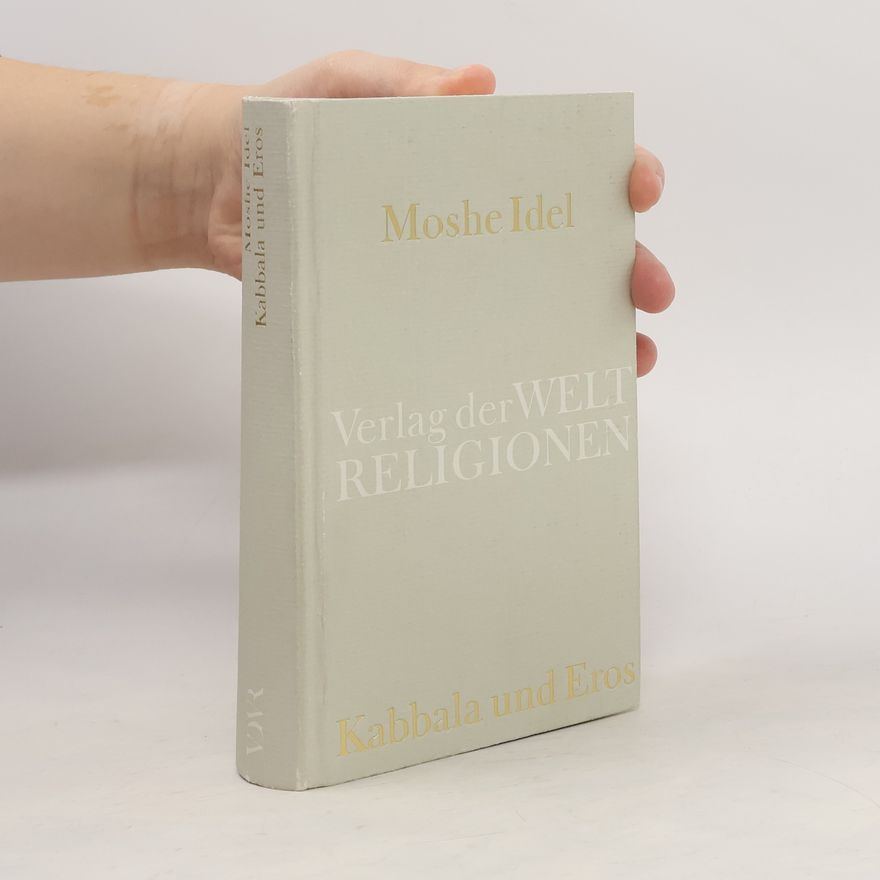 Moshe Idel Kabbala und Eros