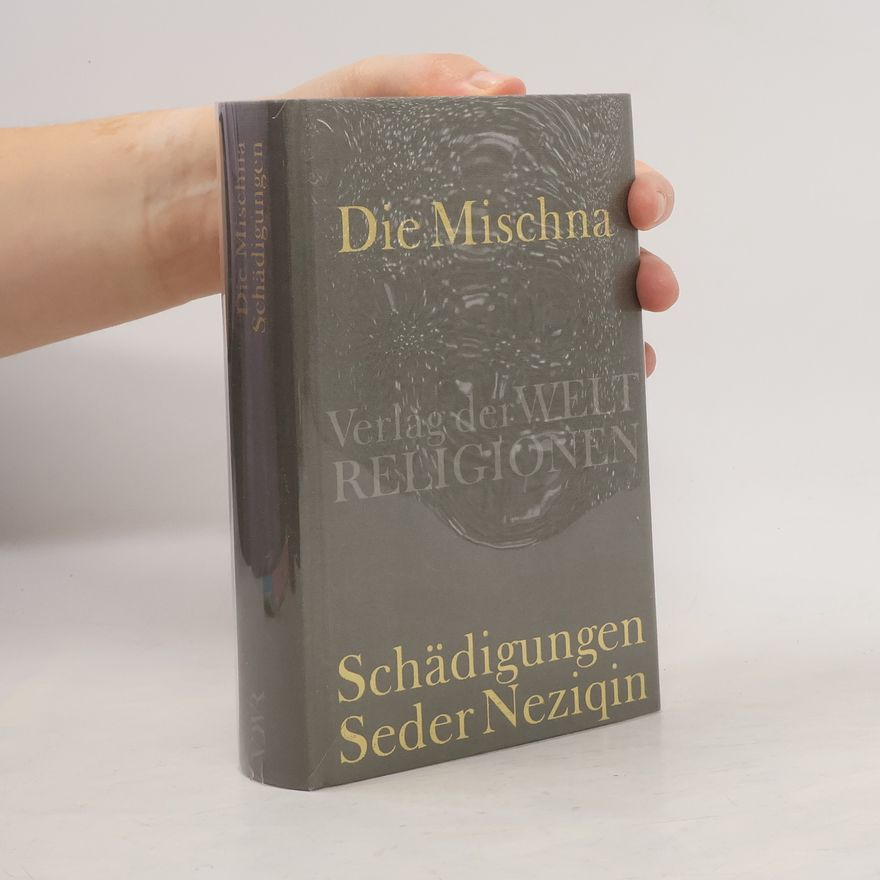 Susanne Plietzsch Die Mischna, Schädigungen (Seder Neziqin)