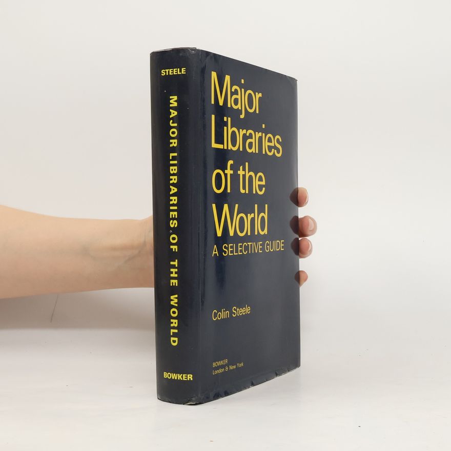 Colin Steele Major Libraries of the World