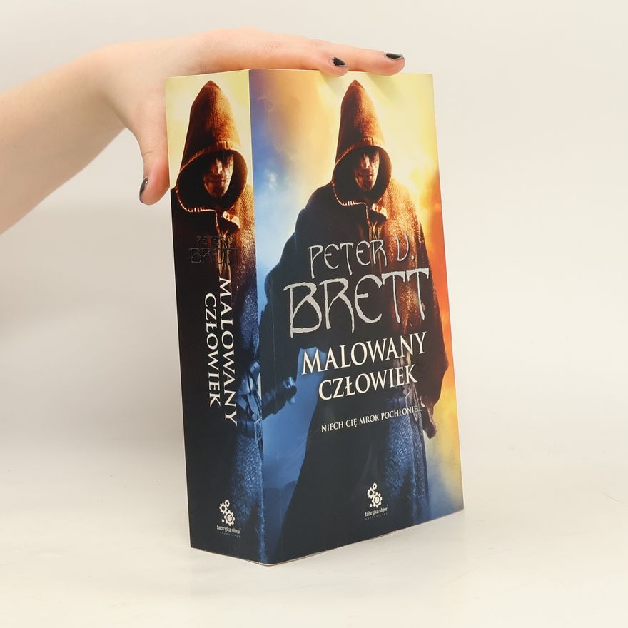 Peter V. Brett Cykl demoniczny Księga 1 Malowany człowiek