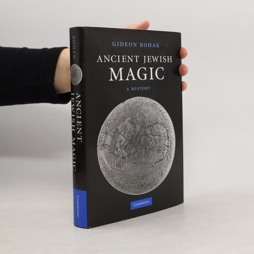 Gideon Bohak Ancient Jewish Magic