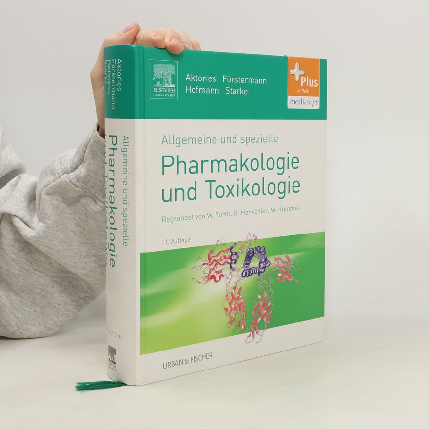 Klaus Aktories Allgemeine und spezielle Pharmakologie und Toxikologie