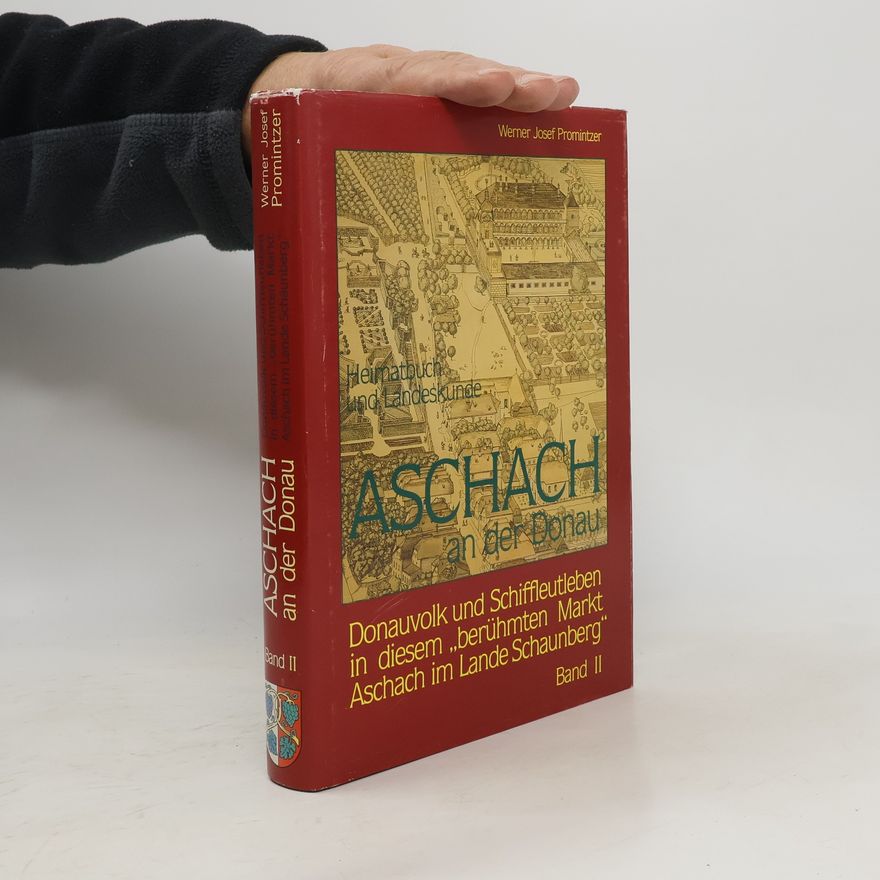 Various authors Aschach an der Donau. Band II.