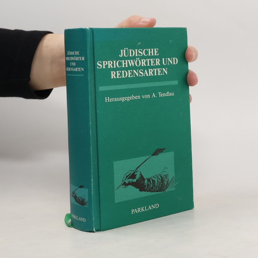 Abraham Moses Tendlau Jüdische Sprichwörter und Redensarten