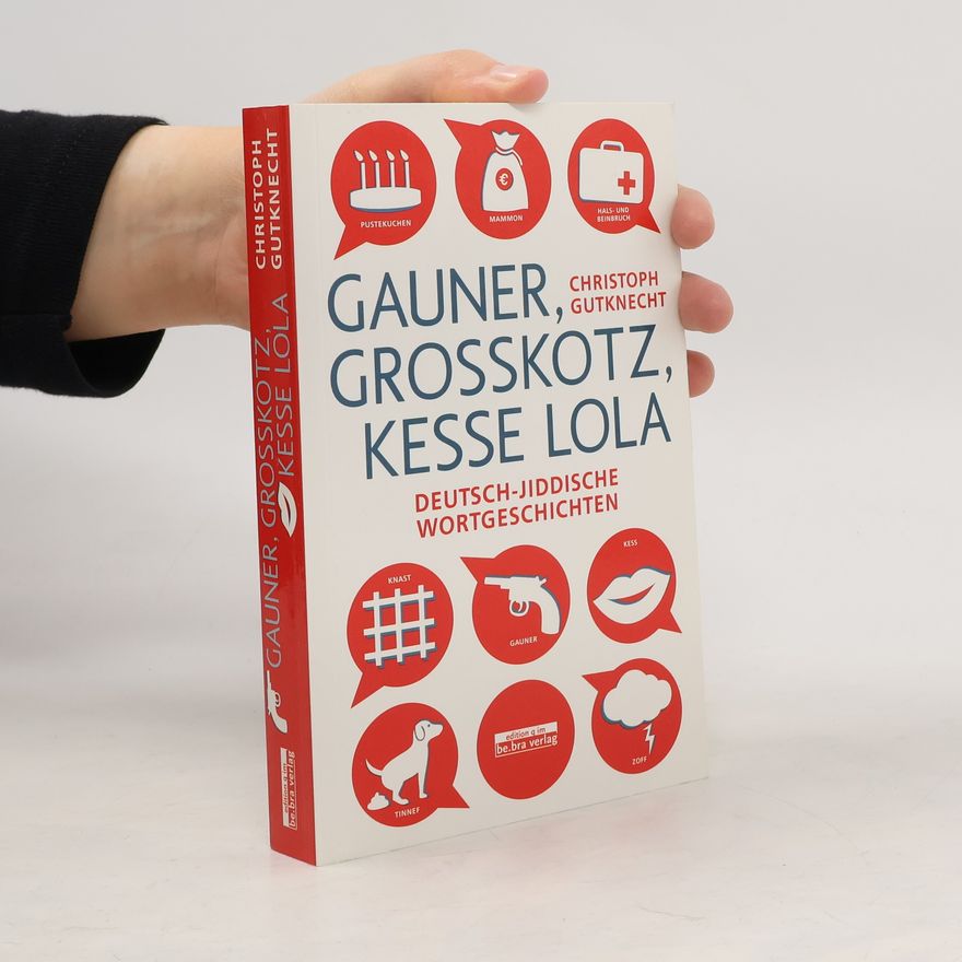 Christoph Gutknecht Gauner, Grosskotz, Kesse Lola