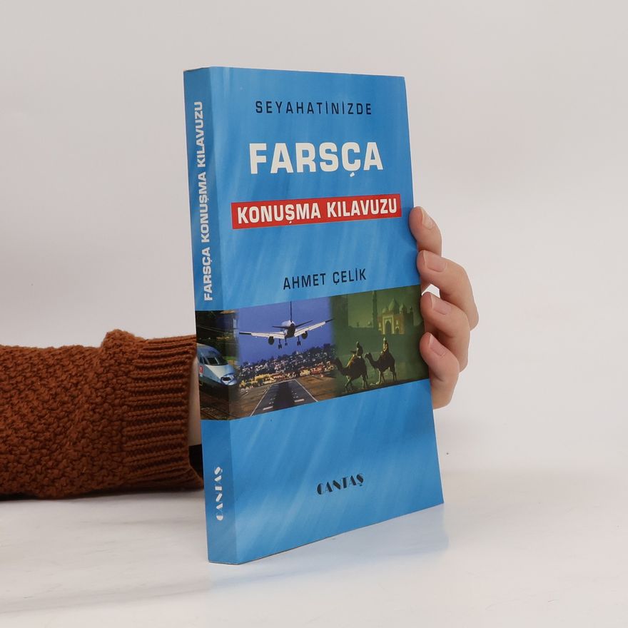 Ahmet Çelik Farsça Konuşma Kılavuzu