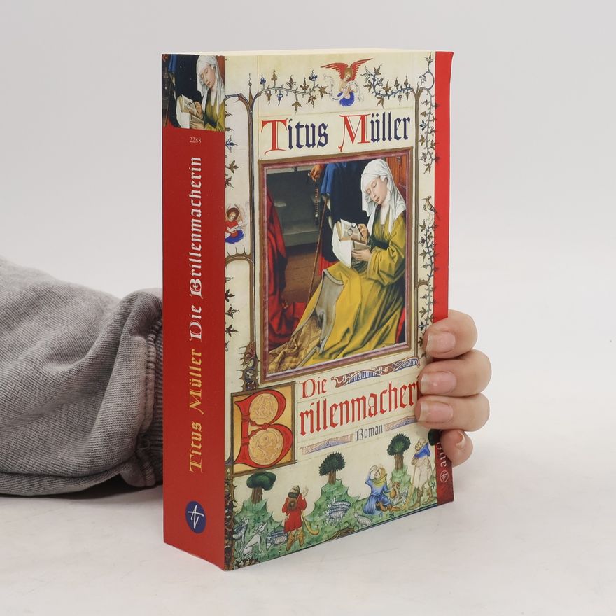 Titus Müller Die Brillenmacherin