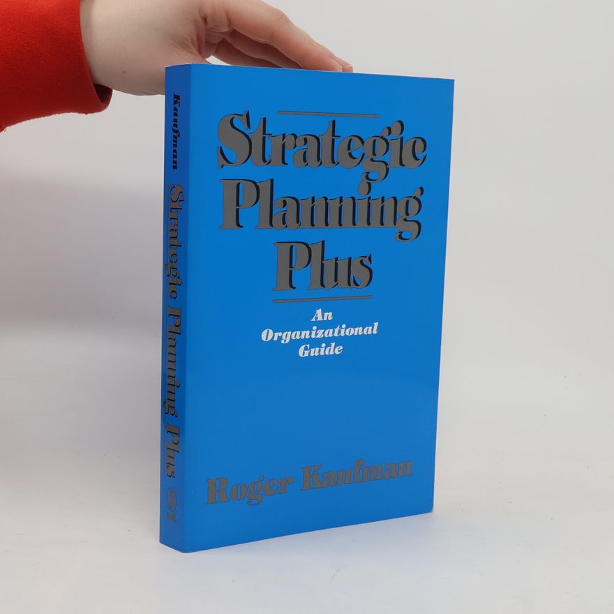 Roger A. Kaufman Strategic Planning Plus