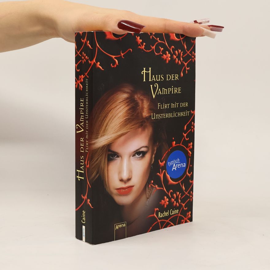Rachel Caine Haus der Vampire. Flirt mit der Unsterblichkeit