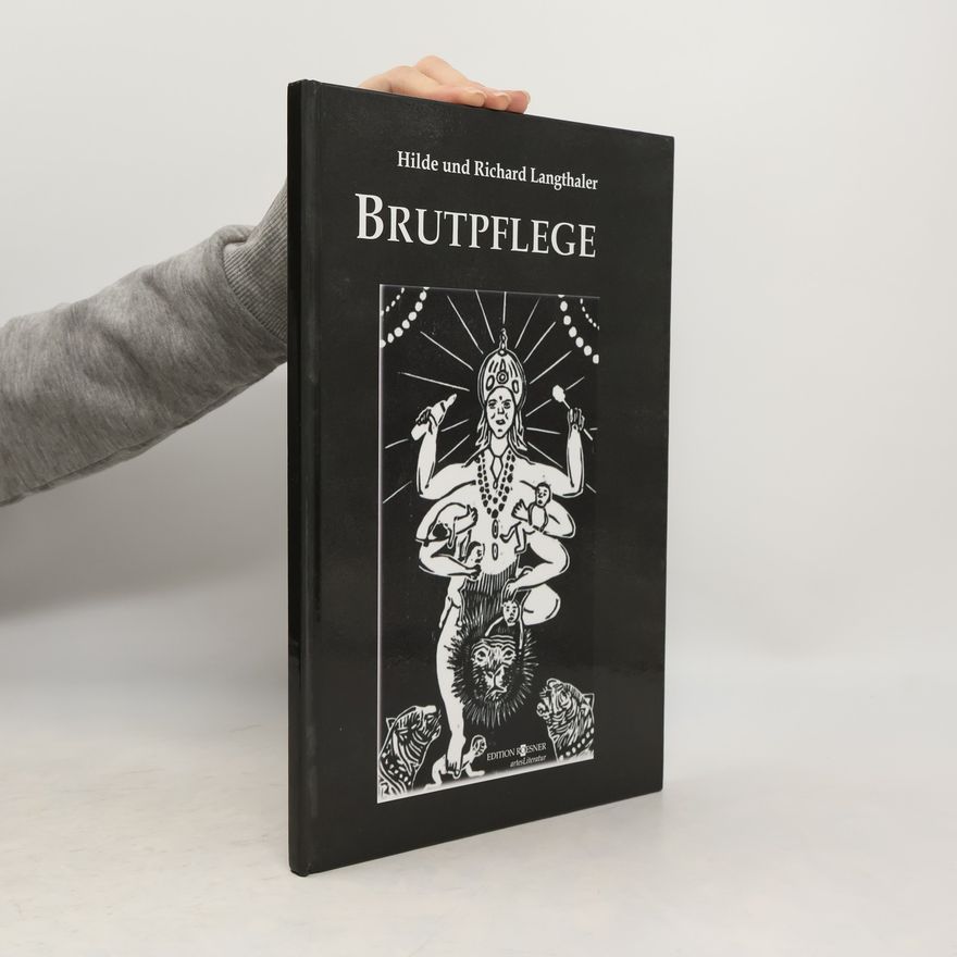 Hilde Langthaler BRUTPFLEGE. Mit Holzschnitten von Richard Langthaler