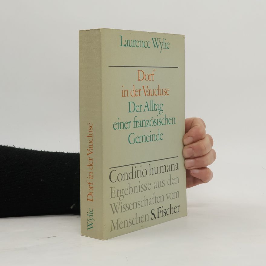 Laurence William Wylie Dorf in der Vaucluse. Der Alltag einer französischen Gemeinde