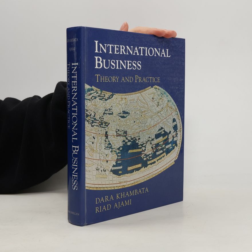 Riad Ajami International business : theory and practice