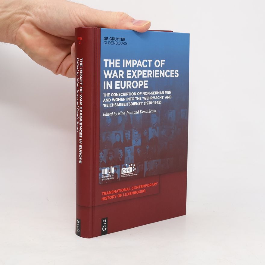 Denis Scuto Transnational Contemporary History of Luxembourg - 2: The Impact of War Experiences in Europe