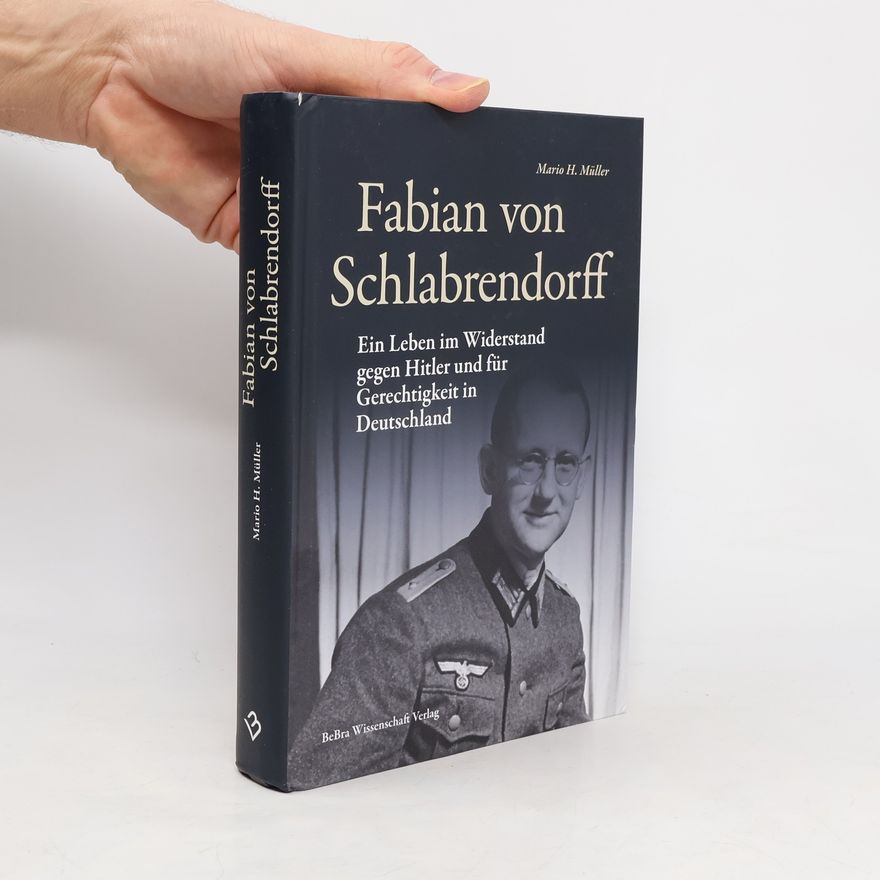 Mario H. Müller Fabian von Schlabrendorff