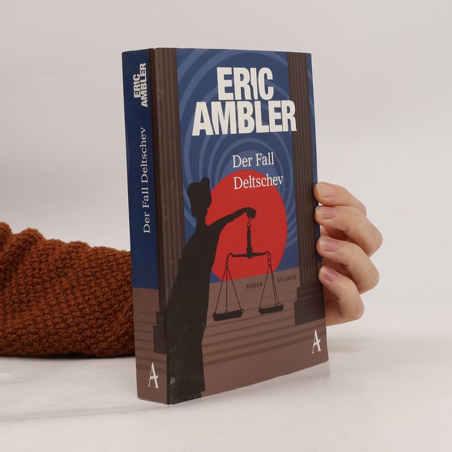 Eric Ambler Der Fall Deltschev