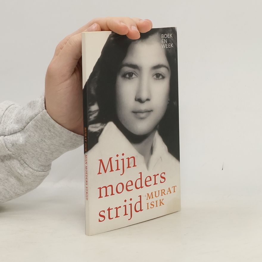 Murat Isik Mijn moeders strijd