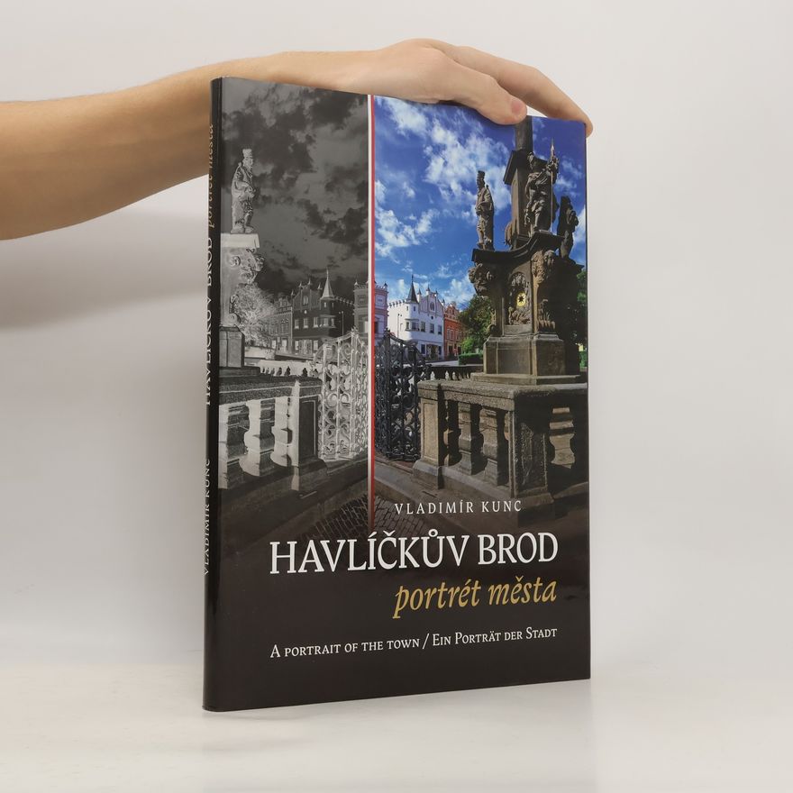 Miloš Tajovský Havlíčkův Brod. Portrét města. A portrait of the town. Ein Porträt der Stadt