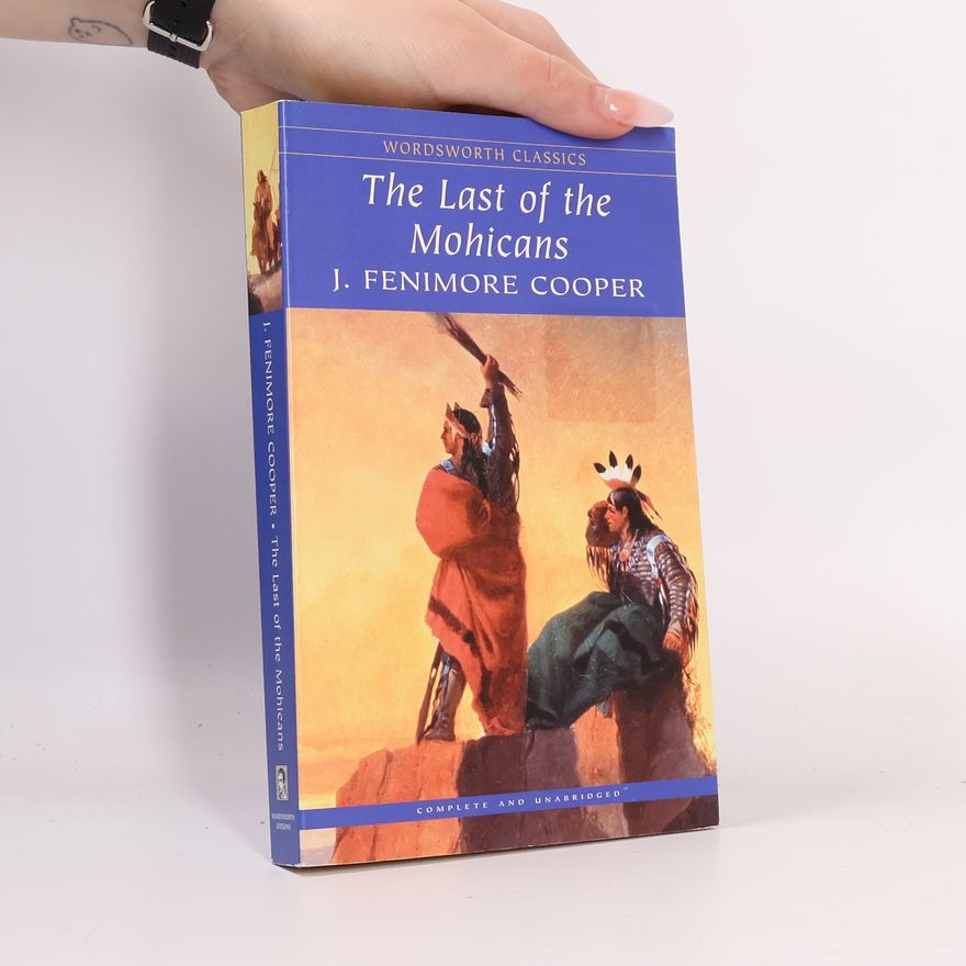 James Fenimore Cooper The Last of the Mohicans