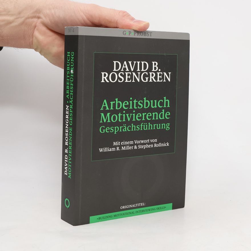 David B. Rosengren Arbeitsbuch motivierende Gesprächsführung