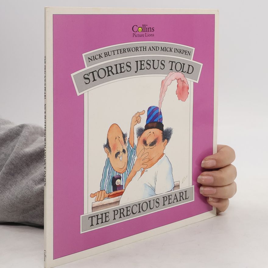 Nick Butterworth Stories Jesus Told: The Precious Pearl