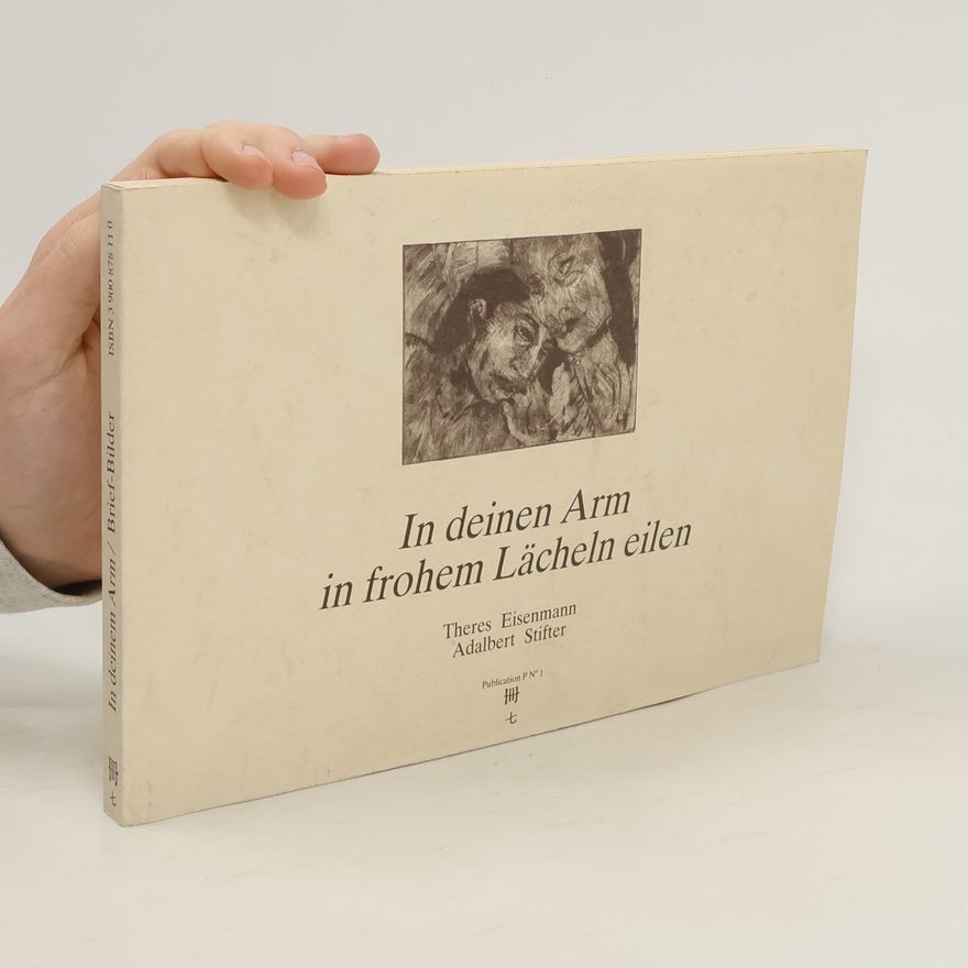 Amalia Stifter In deinen Arm in frohen Lächeln eilen