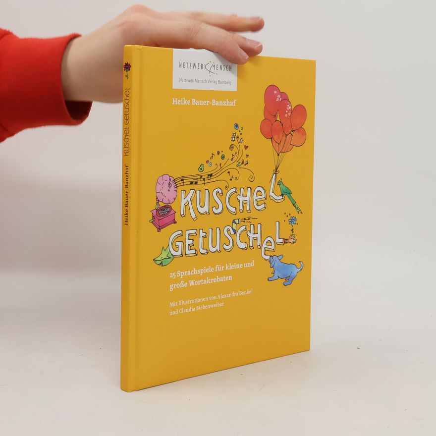 Heike Bauer-Banzhaf Kuschel-Getuschel