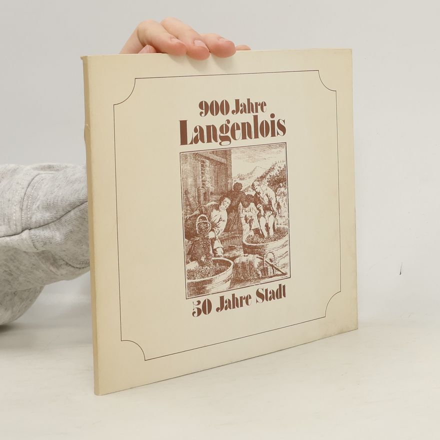 Henriette Pruckner Festschrift 900 Jahre Langenlois, 50 Jahre Stadt