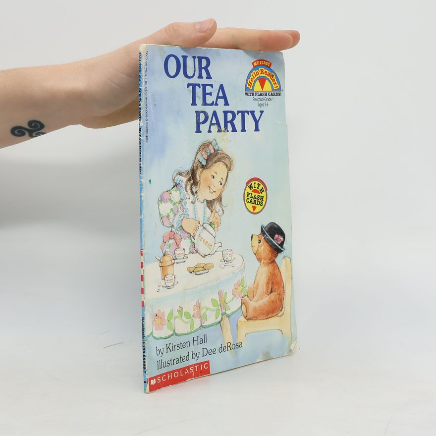 Dee De Rosa My First Hello Reader!: Our Tea Party