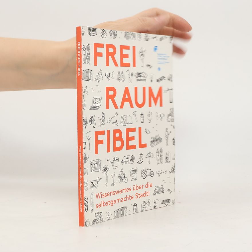 Stephan Willinger Freiraum-Fibel