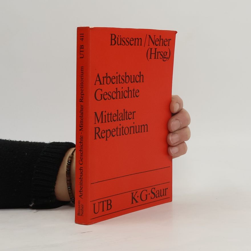 Eberhard Büssem Arbeitsbuch Geschichte. Neuzeit : 1. (16. - 18. Jahrhundert) : Repetitorium