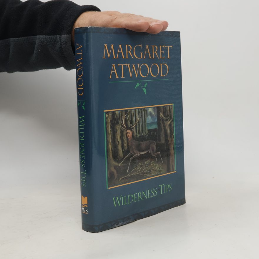 Margaret Atwood Wilderness Tips