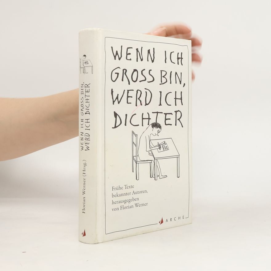 Florian Werner Wenn ich groß bin, werd ich Dichter