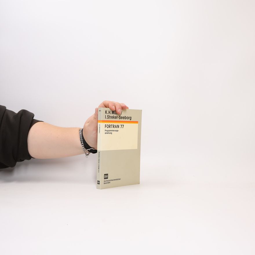 Irmtraud Streker-Seeborg Hochschultaschenbücher - 804: FORTRAN 77