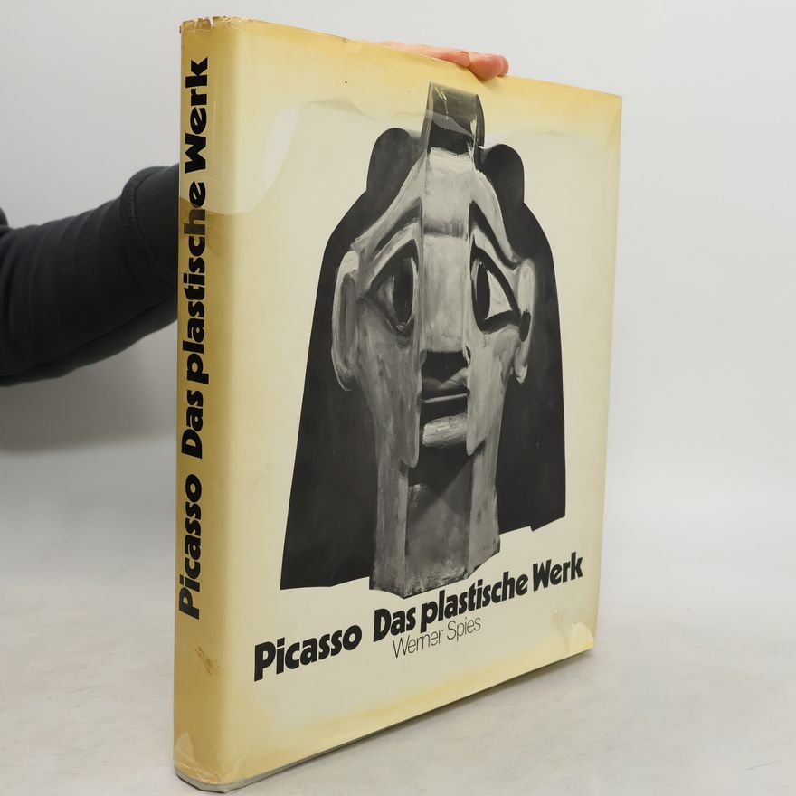 Werner Spies Pablo Picasso