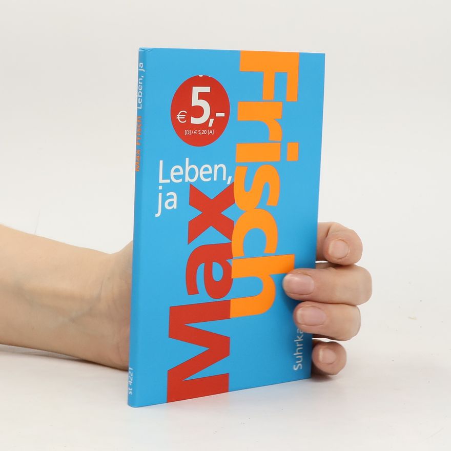 Max Frisch Leben, ja